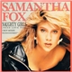 Samantha Fox - Naughty Girls (Need Love Too) / I Surrender (To The Spirit Of The Night)